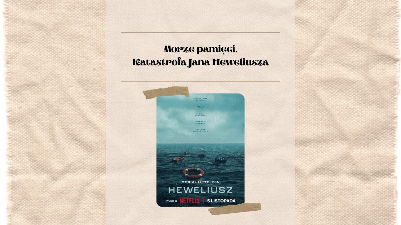 Morze pamięci. Katastrofa Jana Heweliusza