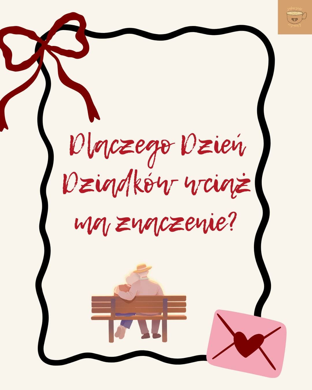 Dlaczego Dzień Dziadków wciąż ma znaczenie?