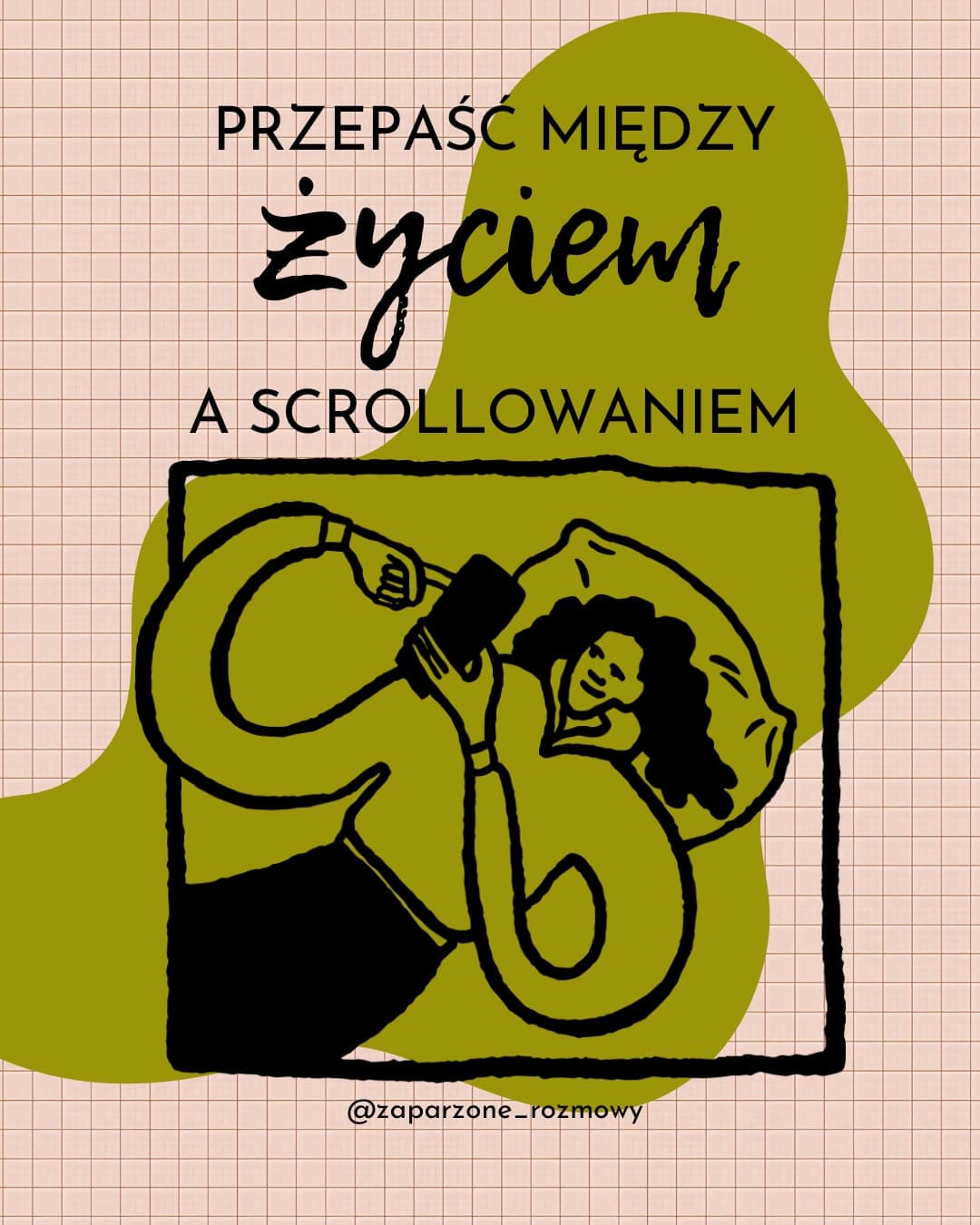 Przepaść między życiem a scrollowaniem