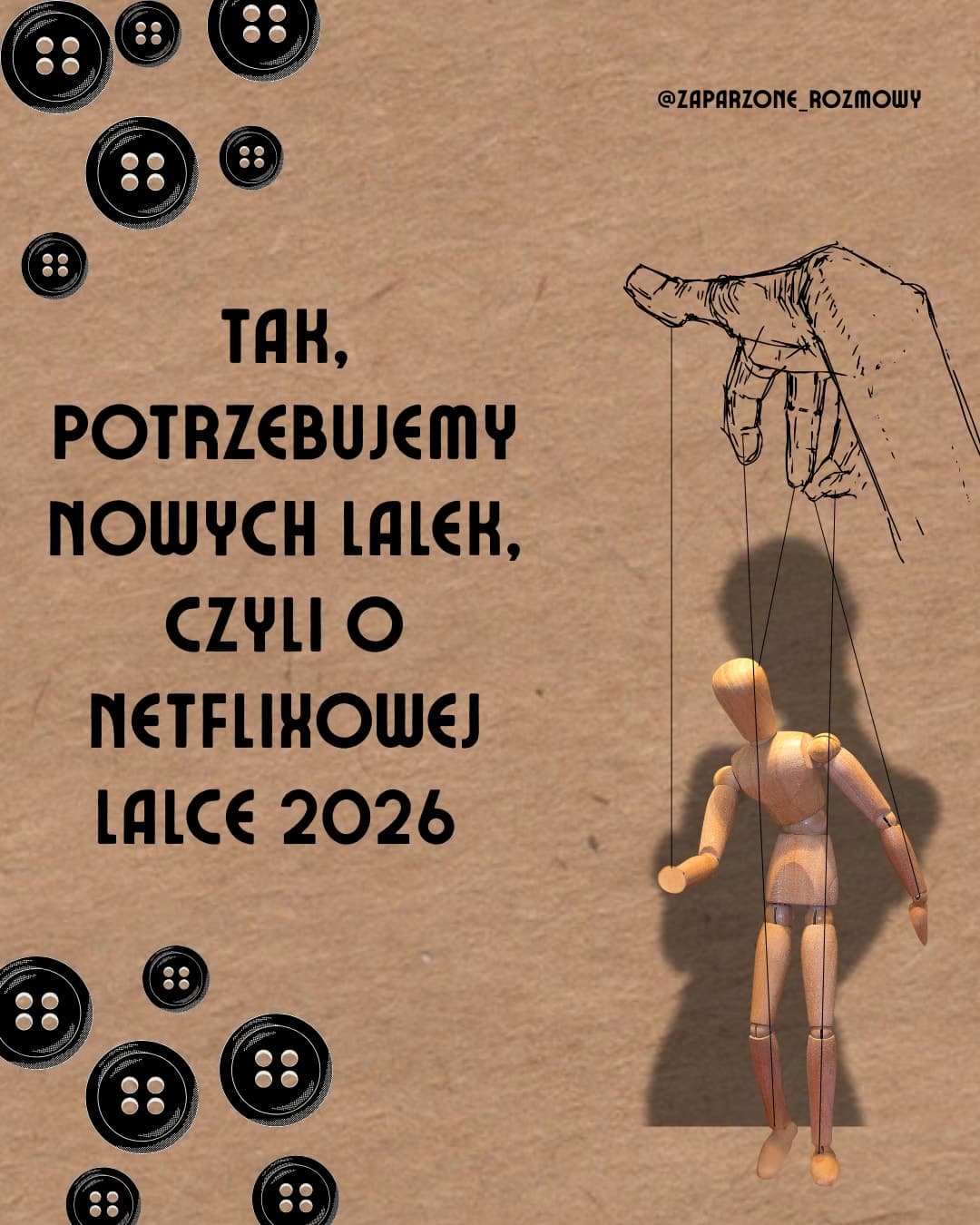 Tak, potrzebujemy nowych lalek, czyli o netflixowej Lalce 2026