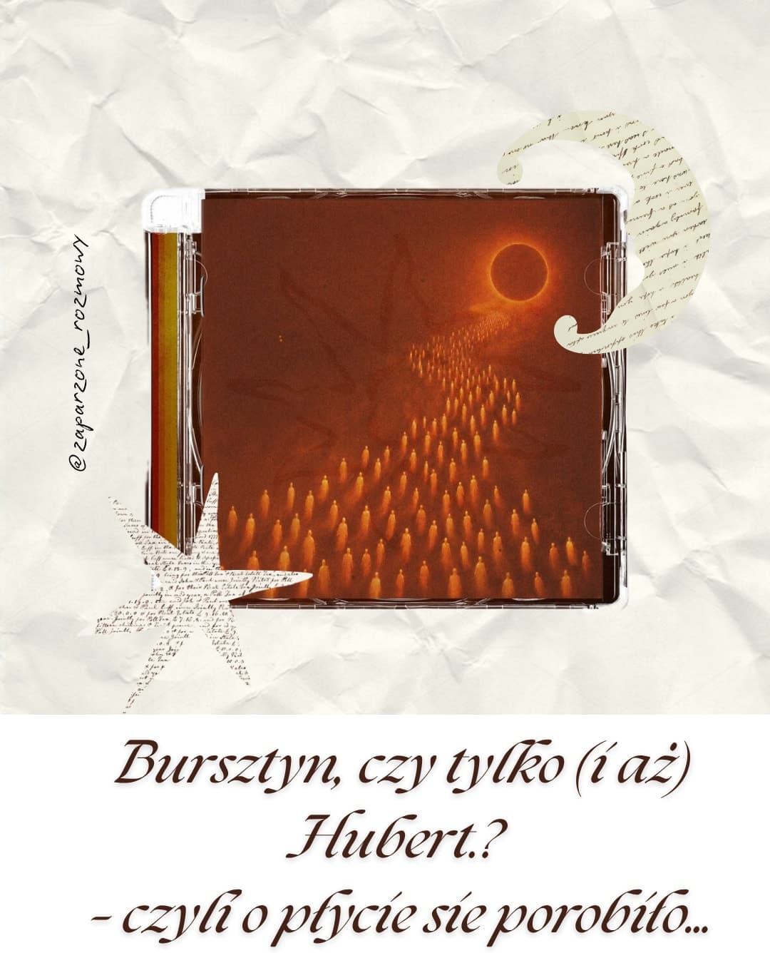 Bursztyn, czy tylko (i aż) Hubert.? – czyli o płycie sie porobiło…