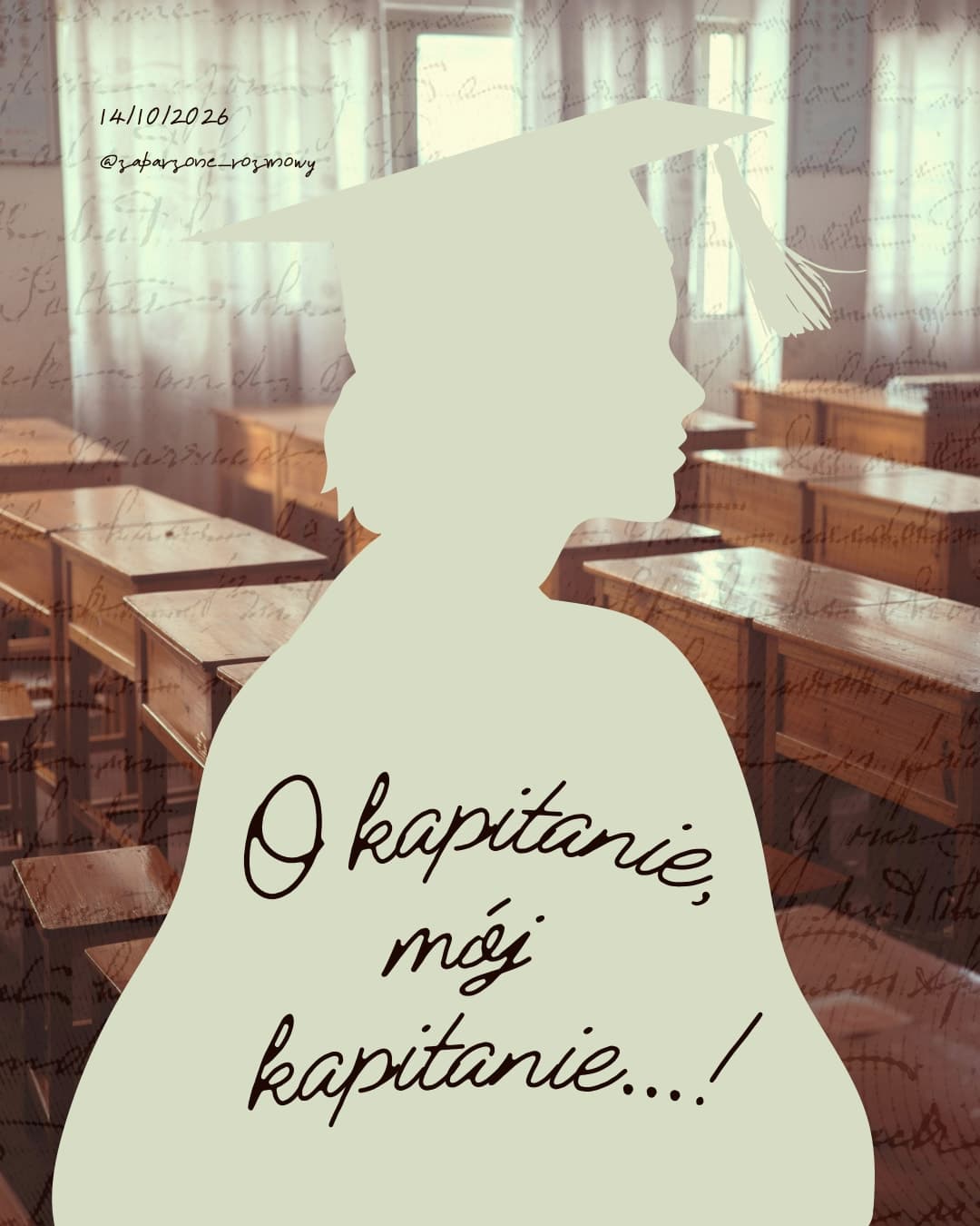 O kapitanie, mój kapitanie…!